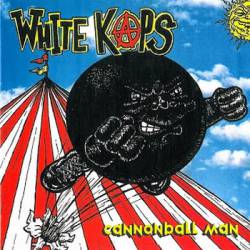 White Kaps : Cannonball Man